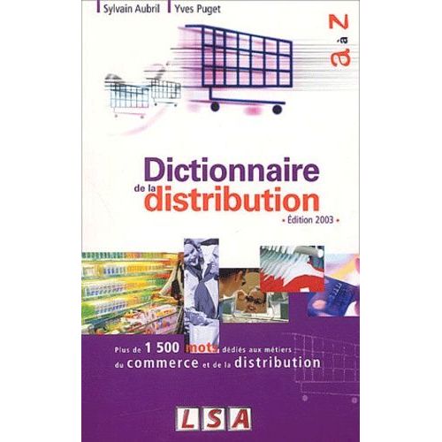 Dictionnaire De La Distribution - Edition 2003