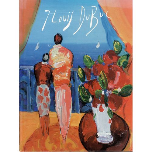 Jean-Louis Dubuc - Livre D'art , Nombreuses Reproductions