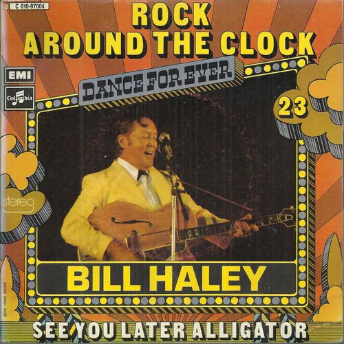 Dance For Ever 23 : Rock Around The Clock (J. De Knight - M. Freedman) 2'16  /  See You Later Alligator (R. Guidry) 2'11