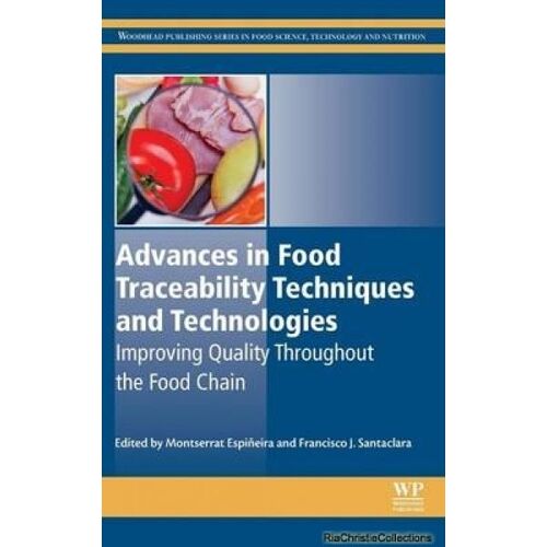 Advances In Food Traceability Techniques And Technologies