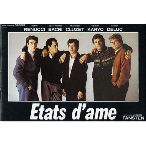 Etats D'Ame. N° 0 : Dossier Presse Film De Jacques Fansten Avec Tchéky Karyo, Robin Renucci, Xavier Deluc, Bacri, Cluzet.