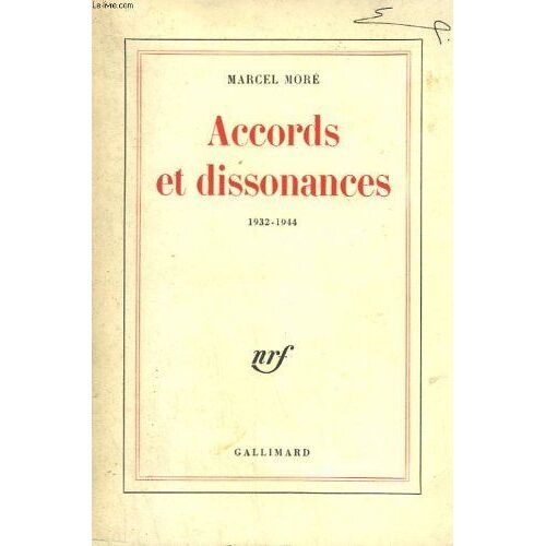 Accords Et Dissonances 1932-1944