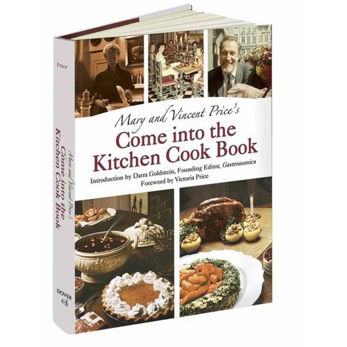 Mary And Vincent Price's Come Into The Kitchen Cook Book