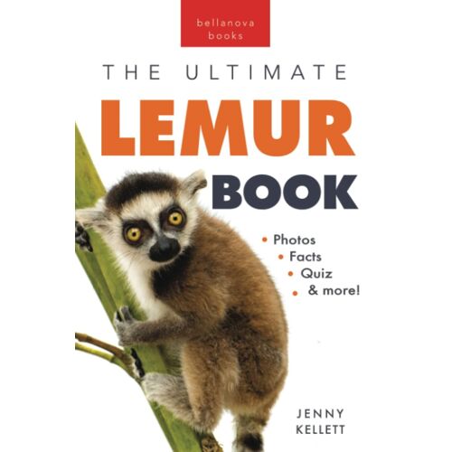 Lemurs The Ultimate Lemur Book