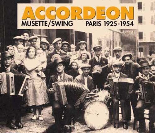 Accordéon Vol. 4 : Musette, Virtuoses Paris 1925-1954