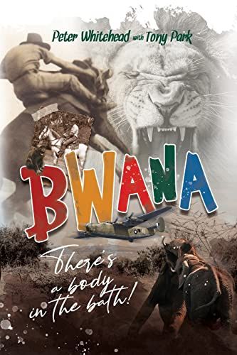 Bwana, There's A Body In The Bath!