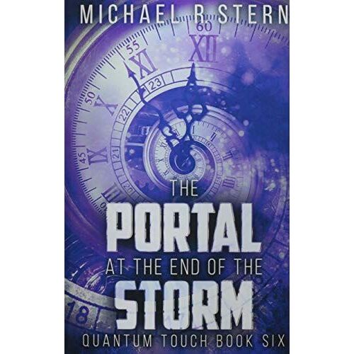 The Portal At The End Of The Storm: Premium Hardcover Edition