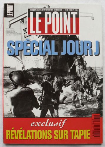 Le Point - N° 1133 - Du Samedi 4 Juin 1994 - Spécial Jour J.