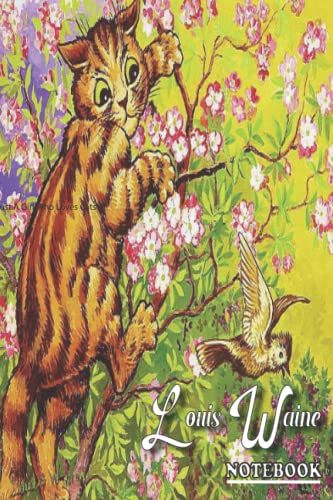 Louis Wain Notebook: Lined Journal, 120 Pages 6 X 9 Cat Journal, Notebook, Diary, Soft Cover, Matte Finish (Louis Wain Cats)