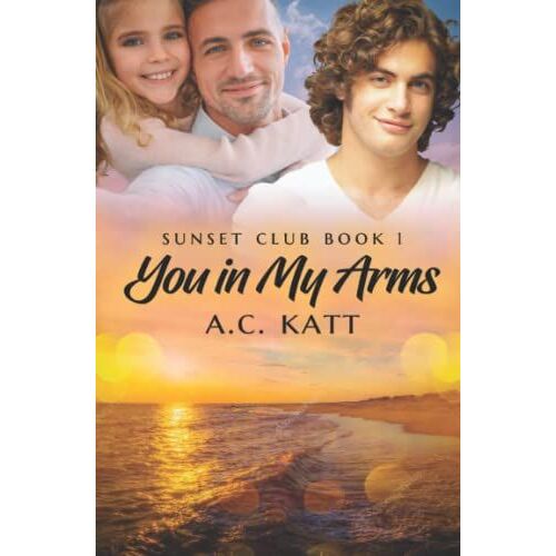 You In My Arms (Sunset Club)