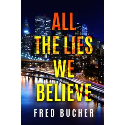 All The Lies We Believe