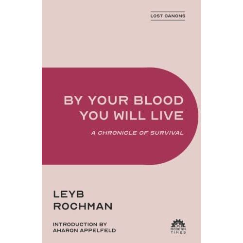 By Your Blood You Will Live: A Chronicle Of Survival