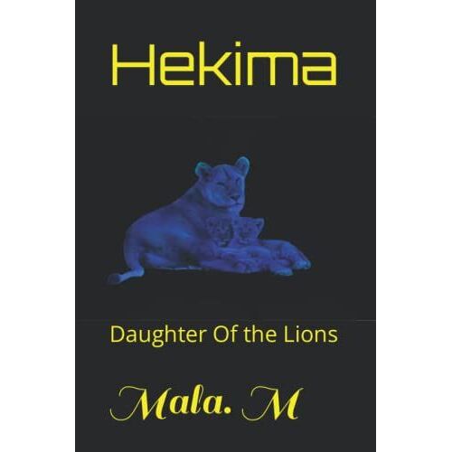 Hekima: Daughter Of The Lions