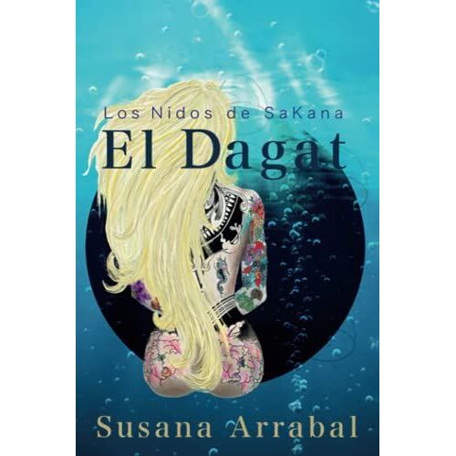El Dagat: Los Nidos De Sakana
