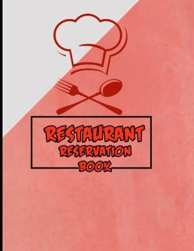 Restaurant Reservation Book: Guest Table Tracker Organizer
