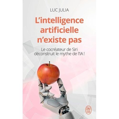 L'intelligence Artificielle N'existe Pas - Le Cocréateur De Siri Déconstruit Le Mythe De L'ia !
