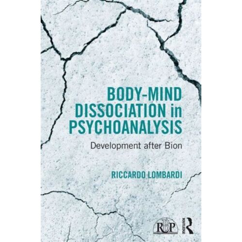 Body-Mind Dissociation In Psychoanalysis