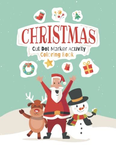 Christmas Cut Dot Maker Activity Coloring Book: All-In-One Christmas Activity Book (Coloring Page, Word Search, Sudoku, Maze)Different Types Of ... , Family Fun Book Size (8.5x11inch) 99 Pages