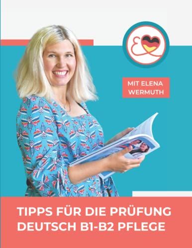 Tipps Fã¿R Die Prã¿Fung Deutsch B1-B2 Pflege