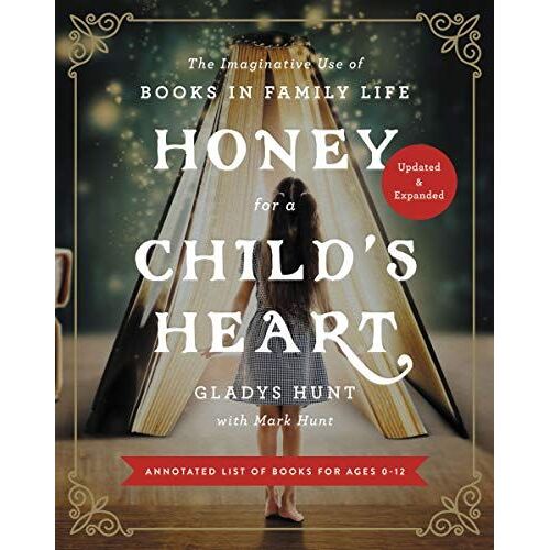 Honey For A Child's Heart Updated And Expanded