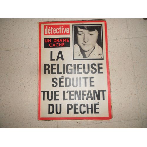 Detective  N° 1597 : La Religieuse Seduite Tue L Enfant Du Peche