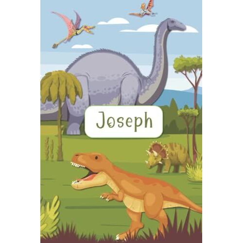 Joseph: Lined Notebook With Personalized Name Joseph: Kids Jurassic Notebooks - Dinosaur Era Notebook For Boy, School Gifts(Art-1): Joseph: Lined ... - Dinosaur Era Notebook For Boy, School Gifts