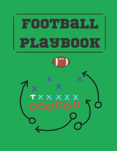 Football Playbook: Football Field Diagrams For Coaches And Players. 8.5x11 Inch Football Playbook Notebook