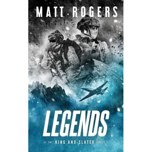 Legends: A King & Slater Thriller
