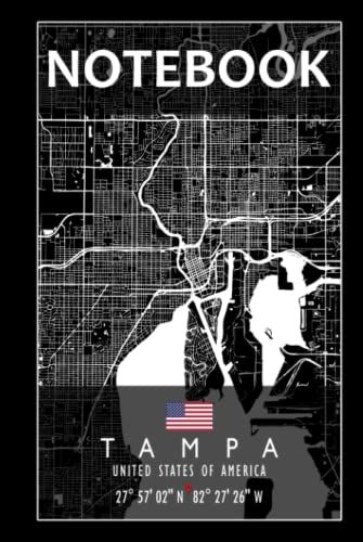 Notebook: Tampa Map Usa Notebook | Great Personalized Gift For Writing, Jotting Your Favorite Travel Moments, Taking Notes, And Brainstorming Ideas For Men, Women, Boys And Girls Of All Ages