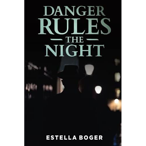 Danger Rules The Night