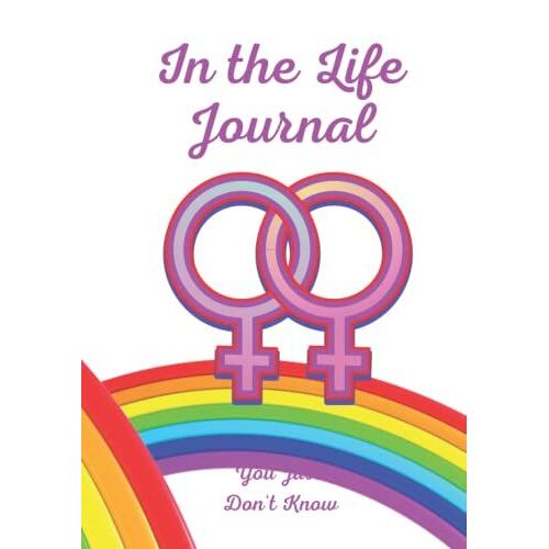In The Life Journal: You Just Don't Know