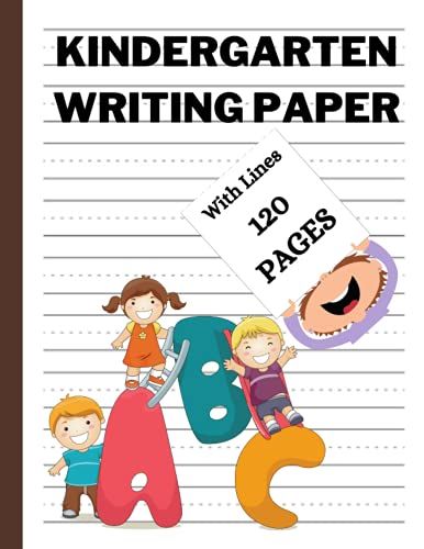 Kindergarten Writing Paper With Lines: Handwriting Practice Paper With Dotted Lines For Kindergarten And Students Learning To Write Letters - 120 Blank Pages (Gift)