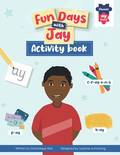 Fun Days With Jay: Activity Book (Phonics Ay Sound)