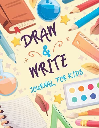 Draw And Write Journal For Kids: Drawing Space And Dotted Midline Wide Ruled Lines Creative Picture Notebook For Kids (Back To School, Preschool K-2 Handwriting Practice)