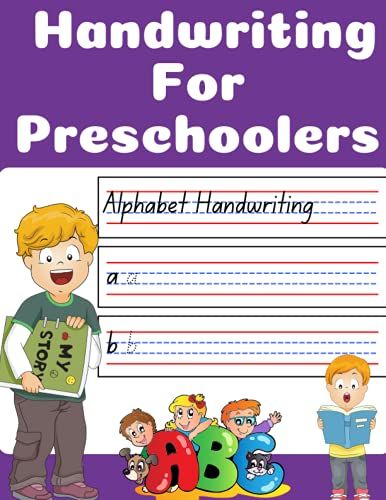 Handwriting For Preschoolers: Alphabets Handwriting/Trace Lines/Practice Writing/Practice Numbers For Prek /Kindergarten/Counting ,Coloring Animals /Gift For Halloween/Christmas /Birthdays H