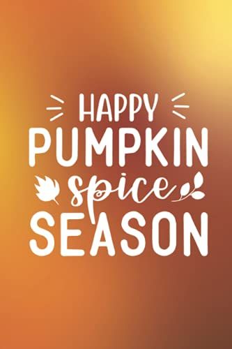 Happy Pumpkin Spice Season