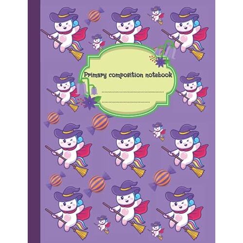 Primary Composition Notebook: Composition Notebook K-2 100 Sheets Half Ruled, Unicorn Witch Notebook With Writing & Drawing Area For Kids Ages 4-9, ... To Draw And Write Primary Journal Grades K-2