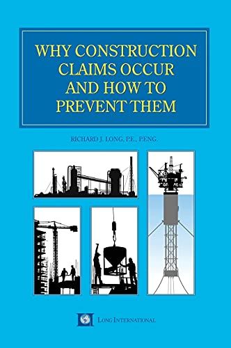 Why Construction Claims Occur And How To Prevent Them