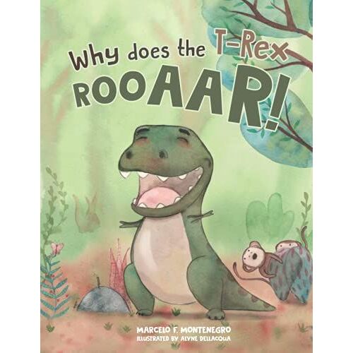Why Does The T-Rex Rooaar!
