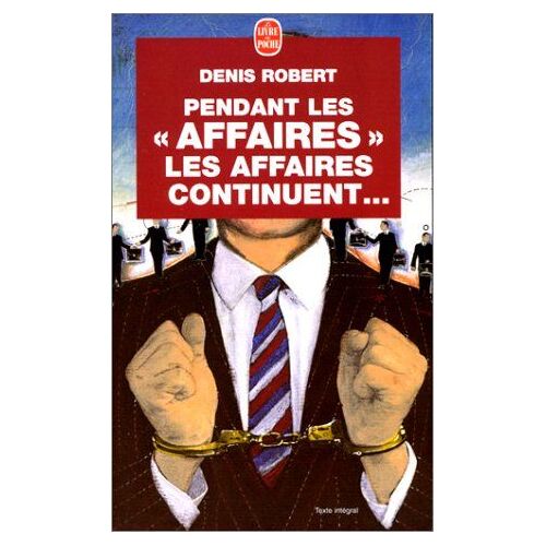 Pendant Les Affaires, Les Affaires Continuent