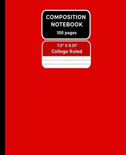 Composition Notebook: Beautiful Bright Red - College Ruled 100 Pages - 7.5" X 9.25"