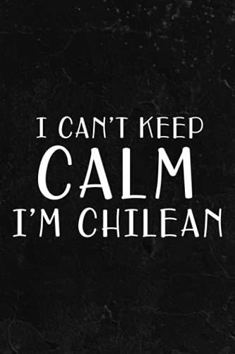 Fishing Log Book - I Can't Keep Calm I'm Chilean Art: Fishing Log And Trip Record Journal For All Serious Fishermen And Fishing Lovers / ... For Professional Fishermen,To Do List