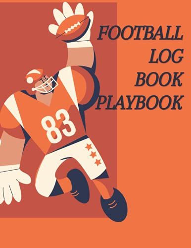 Football Log Book Playbook: To Record Their Own Plays And Keep Strategies, 8.5" X 11"