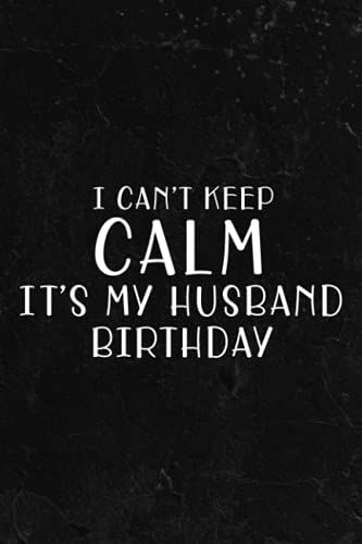 Fishing Log Book - I Can't Keep Calm It's My Husband Birthday Light Retro Meme: Fishing Log And Trip Record Journal For All Serious Fishermen And ... / ... For Professional Fishermen,To Do List