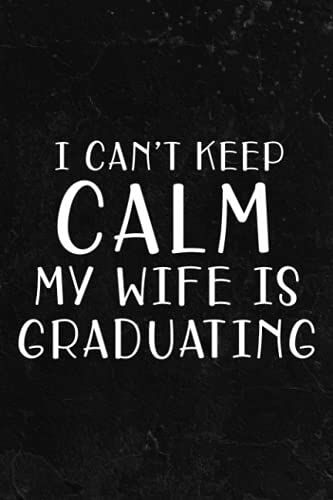 Fishing Log Book - I Can't Keep Calm My Wife Is Graduating Happy Senior Family: Fishing Log And Trip Record Journal For All Serious Fishermen And ... / ... For Professional Fishermen,To Do List