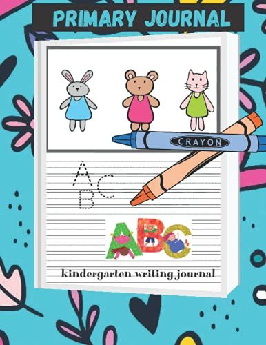Kindergarten Writing Journal: Creative Story Book For Kids, Writing And Drawing Story Paper For Boys And Girls (Primary Composition Notebook K-2)