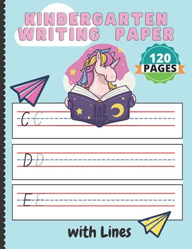 Kindergarten Writing Paper With Lines: 8.5x11 Blank Handwriting Practice Paper For Kids (120 Blank Pages).