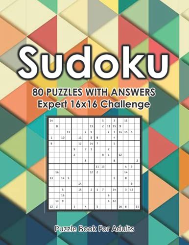 Sudoku: Puzzle Book For Adults: 80 Puzzles With Answers, Expert 16x16 Challenge, Book Of Sudoku With Solutions, Blue Green Red Triangle Geometric Cover