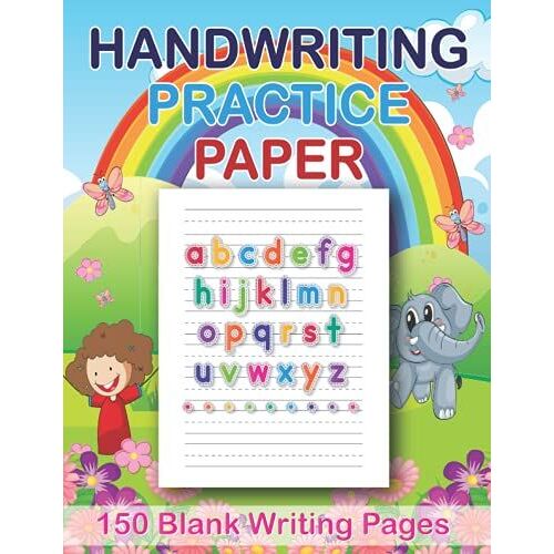 Handwriting Practice Paper: Kindergarten Writing Paper With Dotted Lines For Abc Cursive Kids Handwriting Manuscript Practice Workbook For Beginners