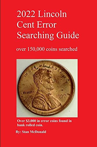 2022 Lincoln Cent Error Searching Guide